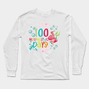 100 mermazing days Long Sleeve T-Shirt